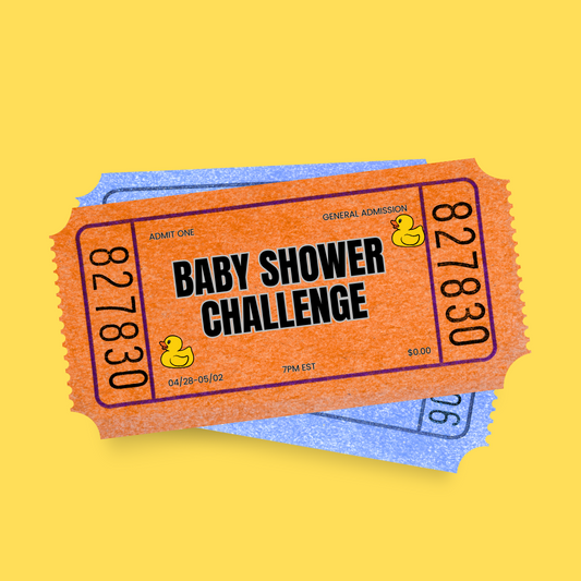 General Admission Baby Shower Challenge